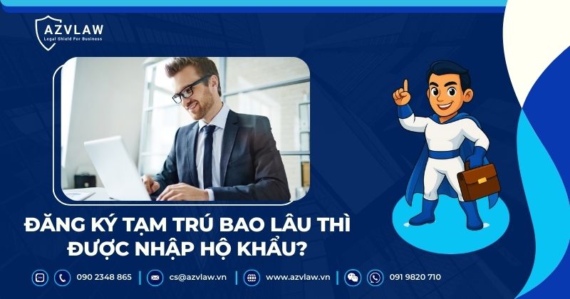 Đăng ký tạm trú bao lâu thì được nhập hộ khẩu?