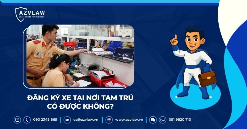 Đăng ký xe tại nơi tạm trú có được không?
