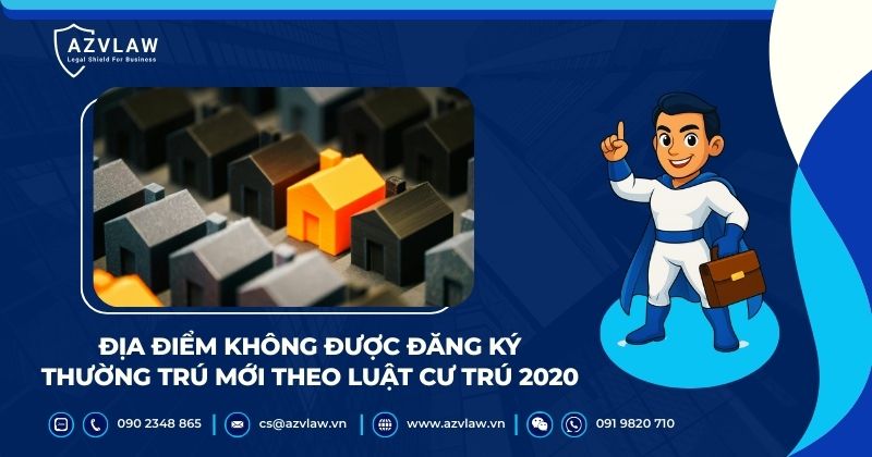 Địa điểm không được đăng ký thường trú mới theo Luật Cư trú 2020