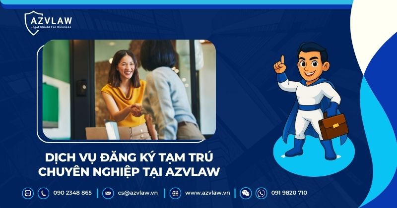 Dịch vụ Đăng Ký Tạm Trú Chuyên Nghiệp Tại AZVLAW