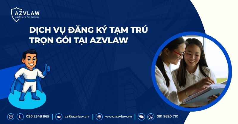 Dịch vụ đăng ký tạm trú trọn gói tại AZVLAW