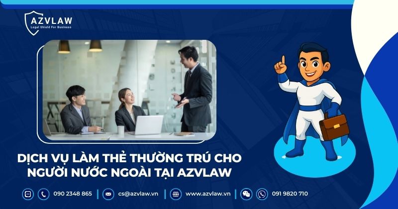 Dịch vụ làm thẻ thường trú cho người nước ngoài tại AZVLAW