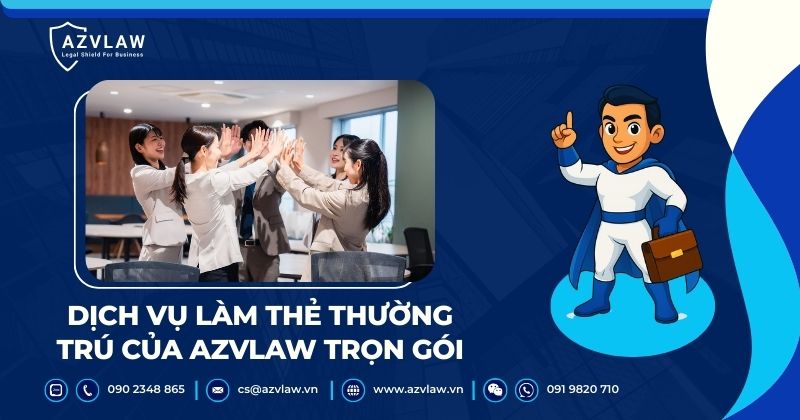 Dịch vụ làm thẻ thường trú của AZVLAW trọn gói