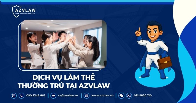Dịch vụ làm thẻ thường trú tại AZVLAW