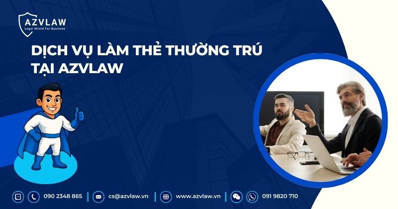 Dịch vụ làm thẻ thường trú tại AZVLAW