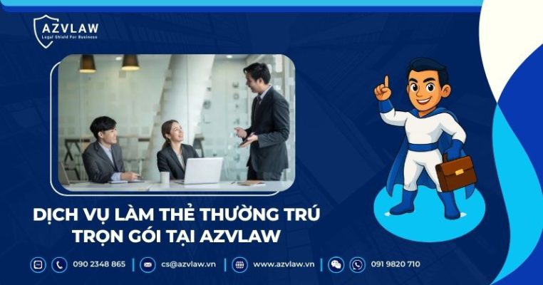 Dịch vụ làm thẻ thường trú trọn gói tại AZVLAW