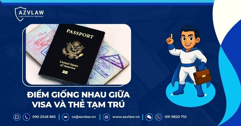 Điểm giống nhau giữa visa và thẻ tạm trú