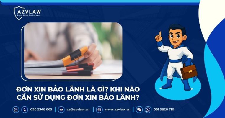 Đơn xin bảo lãnh là gì? Khi nào cần sử dụng Đơn xin bảo lãnh