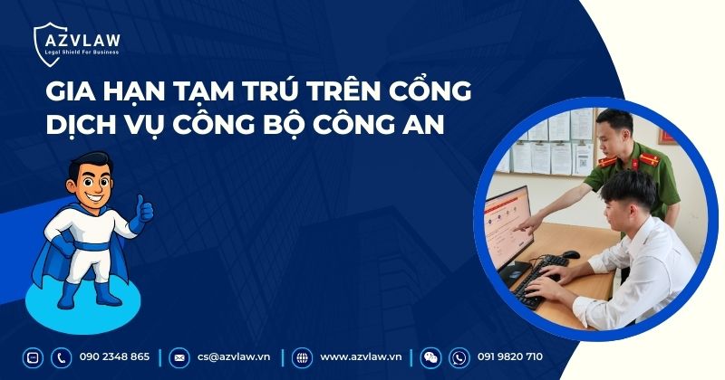 Gia hạn tạm trú trên Cổng dịch vụ công Bộ công an