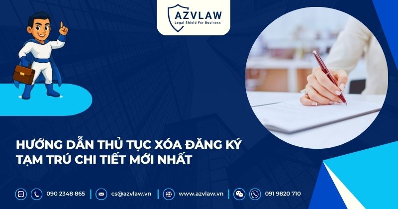 Hướng dẫn thủ tục xóa đăng ký tạm trú chi tiết mới nhất