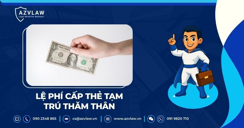 Lệ phí cấp thẻ tạm trú thăm thân