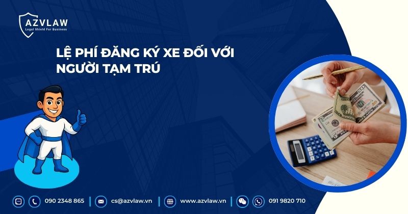 Lệ phí đăng ký xe đối với người tạm trú
