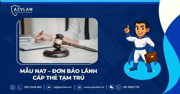 Mẫu NA7 – Đơn bảo lãnh cấp thẻ tạm trú