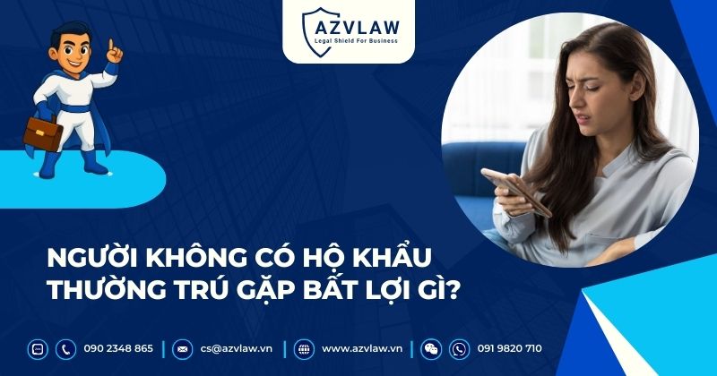 Người không có hộ khẩu thường trú gặp bất lợi gì?