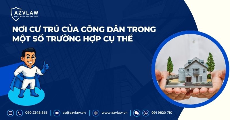 Nơi cư trú của công dân trong một số trường hợp cụ thể
