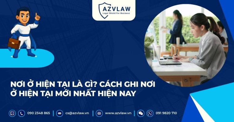 Nơi ở hiện tại là gì? Cách ghi nơi ở hiện tại mới nhất hiện nay
