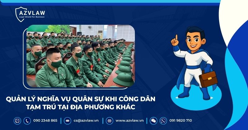 Quản lý nghĩa vụ quân sự khi công dân tạm trú tại địa phương khác
