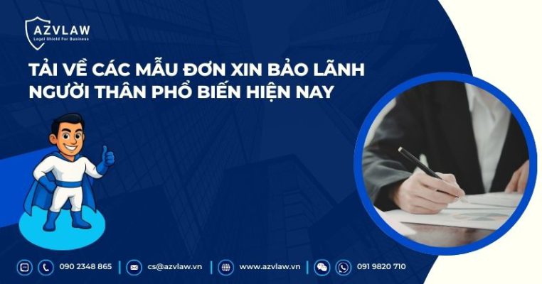 Tải về các mẫu đơn xin bảo lãnh người thân phổ biến hiện nay