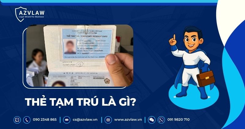 Thẻ tạm trú là gì?