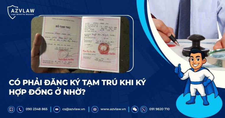Có phải đăng ký tạm trú khi ký hợp đồng ở nhờ?