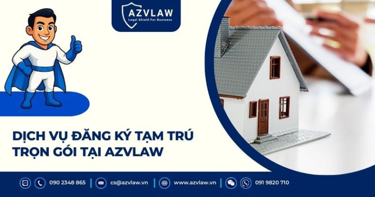 Dịch vụ đăng ký tạm trú trọn gói tại AZVLAW
