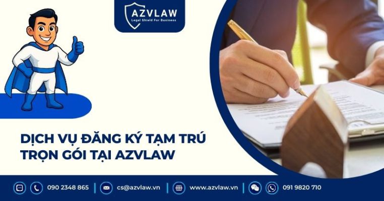 Dịch vụ đăng ký tạm trú trọn gói tại AZVLAW