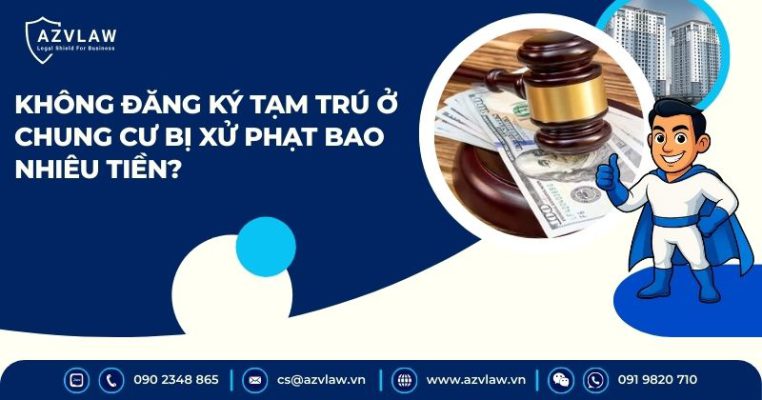 Không đăng ký tạm trú ở chung cư bị xử phạt bao nhiêu tiền?