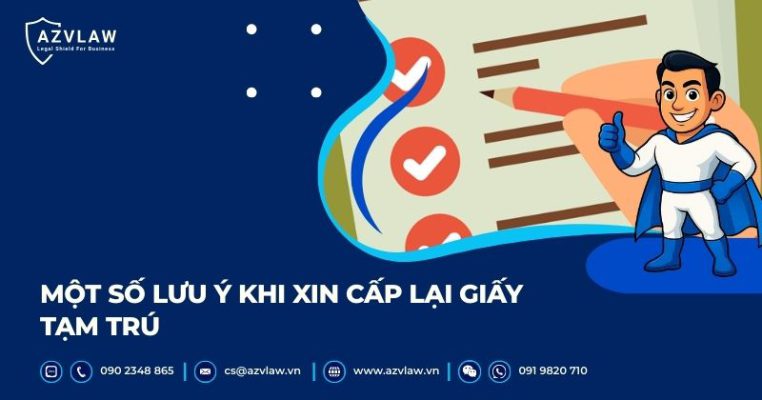 Một số lưu ý khi xin cấp lại giấy tạm trú