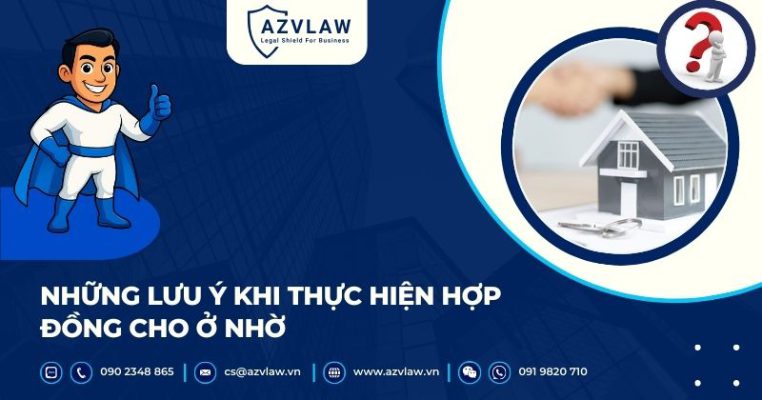 Những lưu ý khi thực hiện hợp đồng cho ở nhờ
