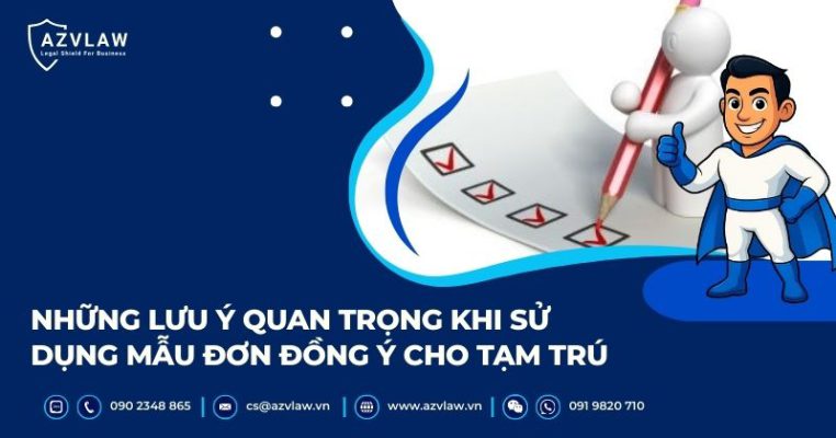 Những lưu ý quan trọng khi sử dụng mẫu đơn đồng ý cho tạm trú