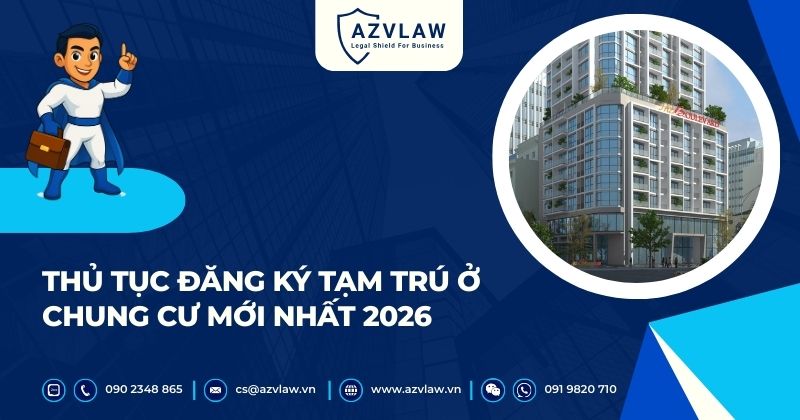 Thủ tục đăng ký tạm trú ở chung cư mới nhất 2026