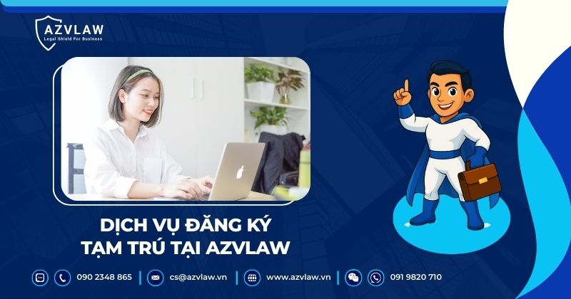 Dịch vụ đăng ký tạm trú tại AZVLAW