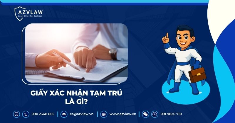 Giấy xác nhận tạm trú là gì?
