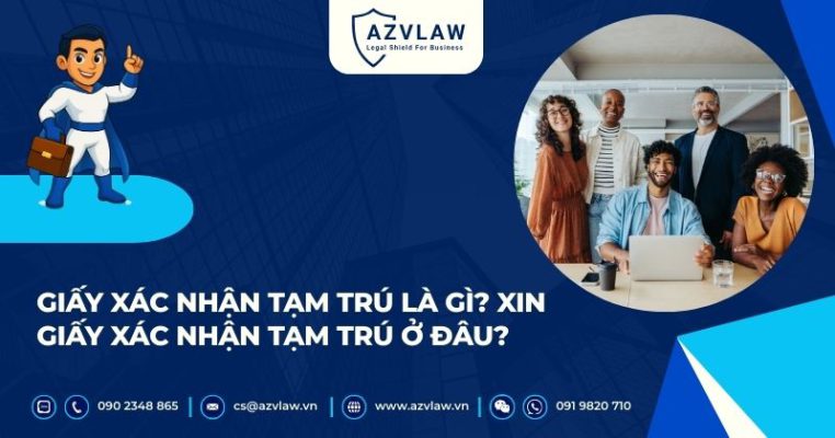 Giấy xác nhận tạm trú là gì? Xin giấy xác nhận tạm trú ở đâu