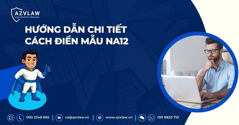 Hướng dẫn chi tiết cách điền mẫu NA12