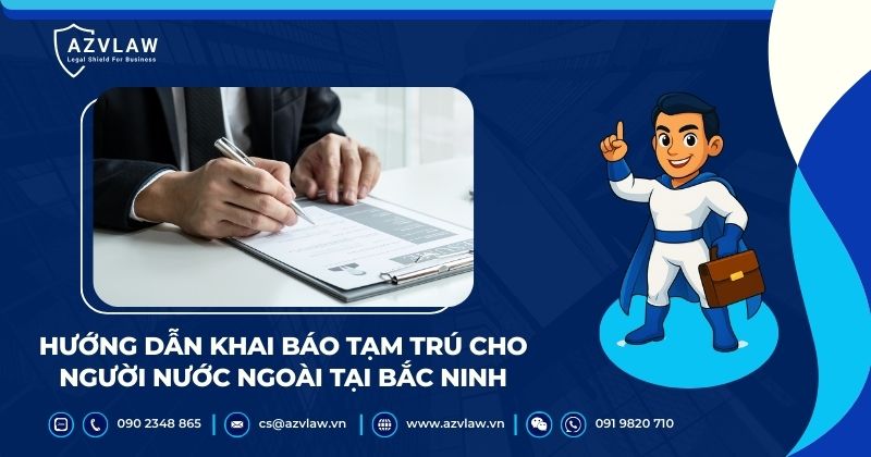 Hướng dẫn khai báo tạm trú cho người nước ngoài tại Bắc Ninh