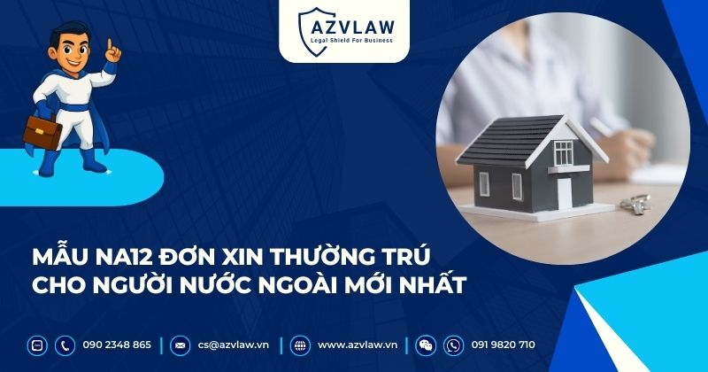 Mẫu NA12 đơn xin thường trú cho người nước ngoài mới nhất