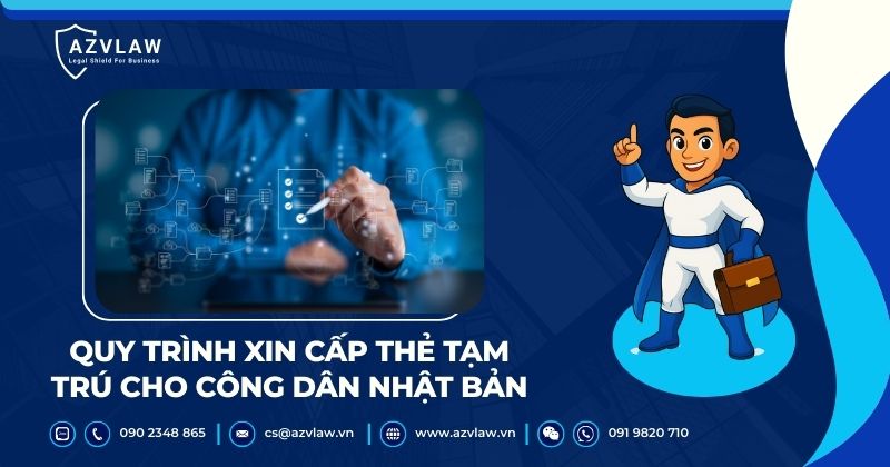 Quy trình xin cấp thẻ tạm trú cho công dân Nhật Bản