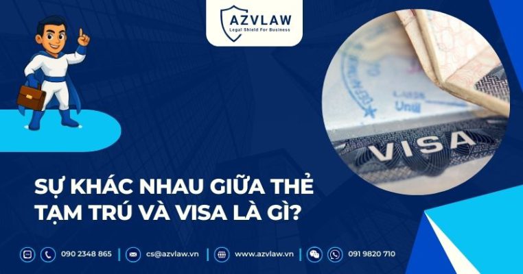 Sự khác nhau giữa thẻ tạm trú và visa là gì?