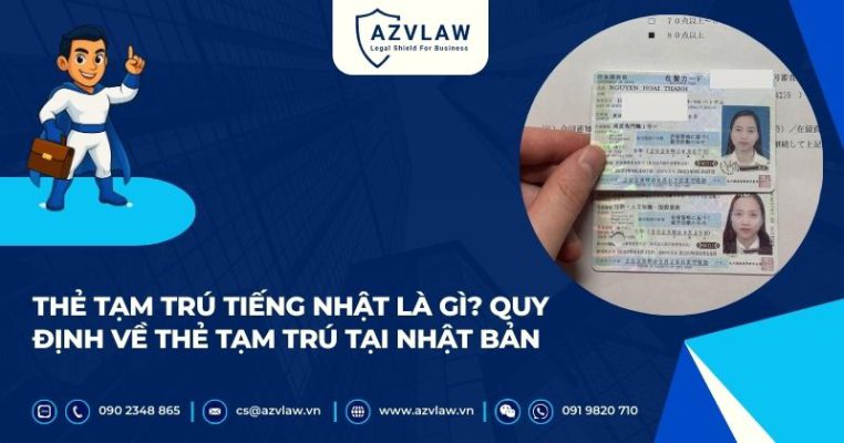 Thẻ tạm trú tiếng Nhật là gì​? Quy định về thẻ tạm trú tại Nhật Bản
