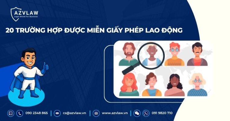 20 trường hợp được miễn giấy phép lao động
