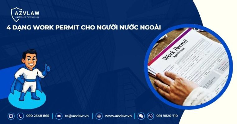 4 dạng Work Permit cho người nước ngoài