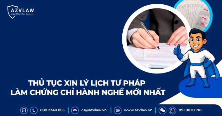 Thủ tục xin lý lịch tư pháp làm chứng chỉ hành nghề mới nhất