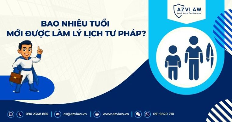 Bao nhiêu tuổi mới được làm lý lịch tư pháp?