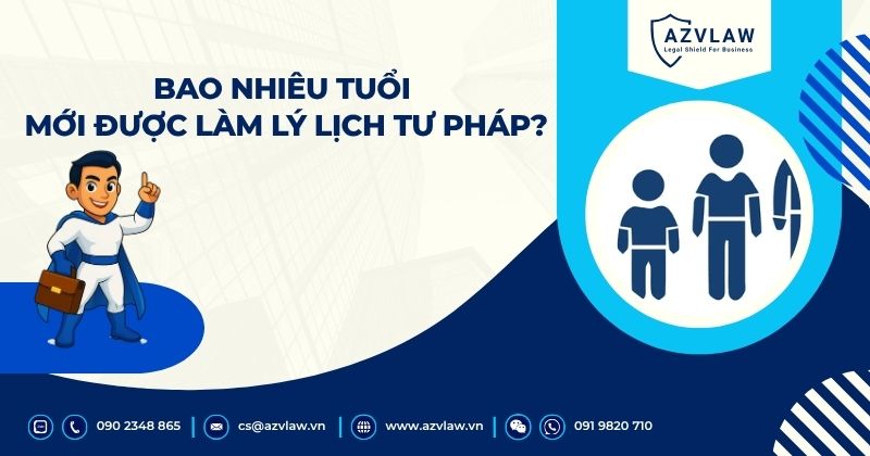 Bao nhiêu tuổi mới được làm lý lịch tư pháp?