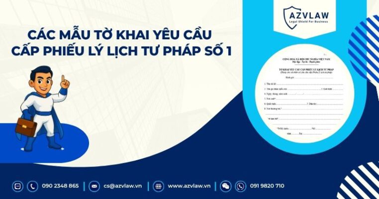 Các mẫu tờ khai yêu cầu cấp phiếu lý lịch tư pháp số 1
