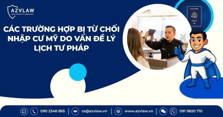 Các trường hợp bị từ chối nhập cư Mỹ do vấn đề lý lịch tư pháp