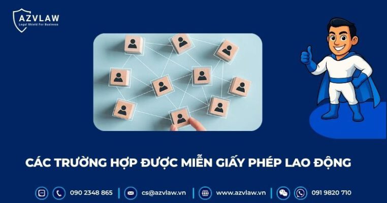 Các trường hợp được miễn giấy phép lao động