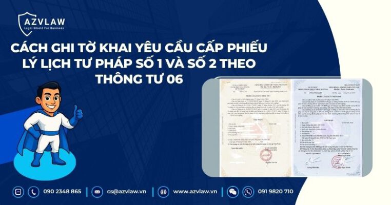 Cách ghi Tờ khai yêu cầu cấp Phiếu lý lịch tư pháp số 1 và số 2 theo Thông tư 06