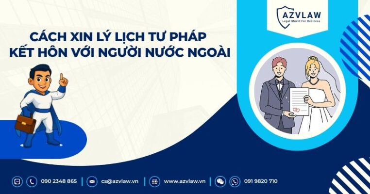 Cách xin lý lịch tư pháp kết hôn với người nước ngoài